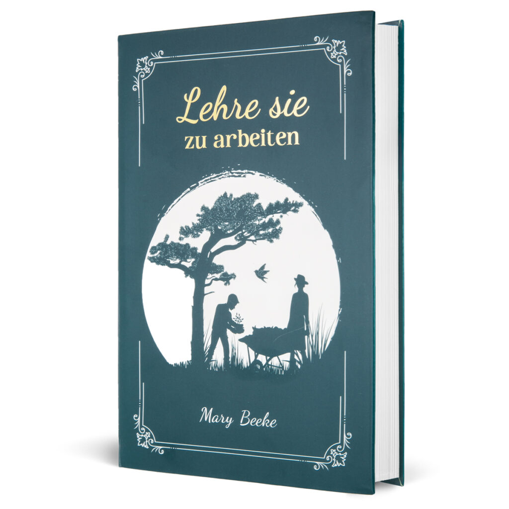 Hörbuch und Buch "Lehre sie zu arbeiten" von Mary Beeke